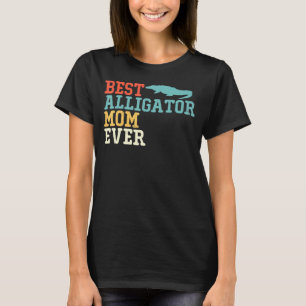 Best Alligator Mum Ever Vintage Retro T-Shirt