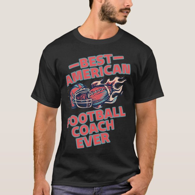 Best American Football Coach Game Sport Football T-Shirt (Front)