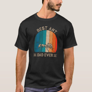 Best Ant Dad Ever Retro Ant Graphic Father's Day T-Shirt