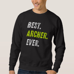 Best Archer Ever Bow And Arrow Sport Archery Premi Sweatshirt