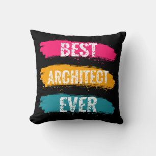 Best Architect Ever Cushion