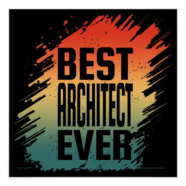 BEST ARCHITECT EVER POSTER (Front)