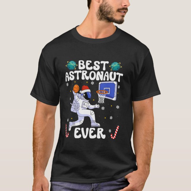 Best Astronaut Ever Christmas Basketball Holiday C T-Shirt (Front)