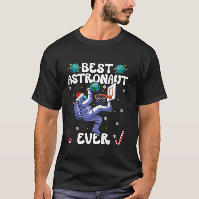 Best Astronaut Ever Christmas Basketball Holiday C T-Shirt (Front)