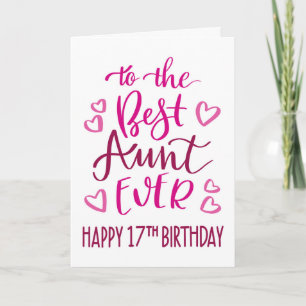 Best Aunt Ever 17th Birthday Typography in Pink To Card