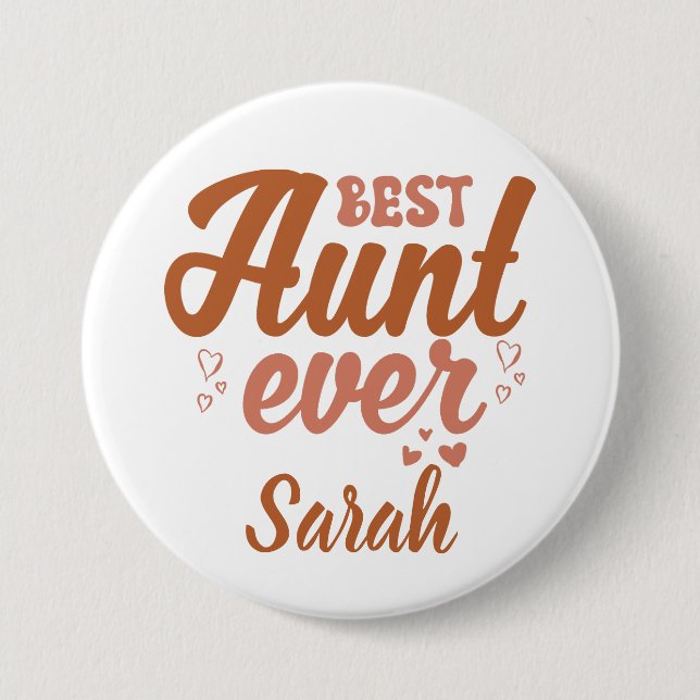 Best Aunt Ever 7.5 Cm Round Badge (Front)