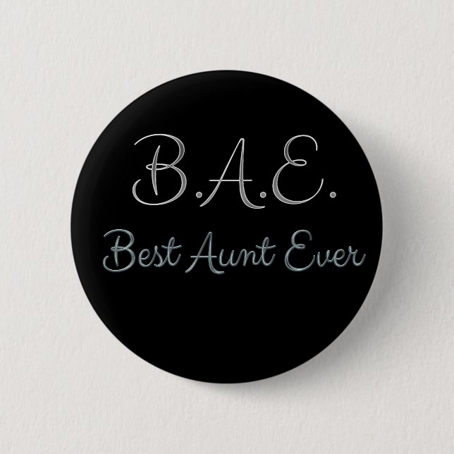 Best Aunt Ever BAE 6 Cm Round Badge (Front)