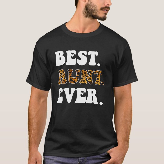 Best Aunt Ever Leopard  Auntie Mother's Day T-Shirt (Front)