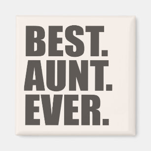 Best. Aunt. Ever. Magnet