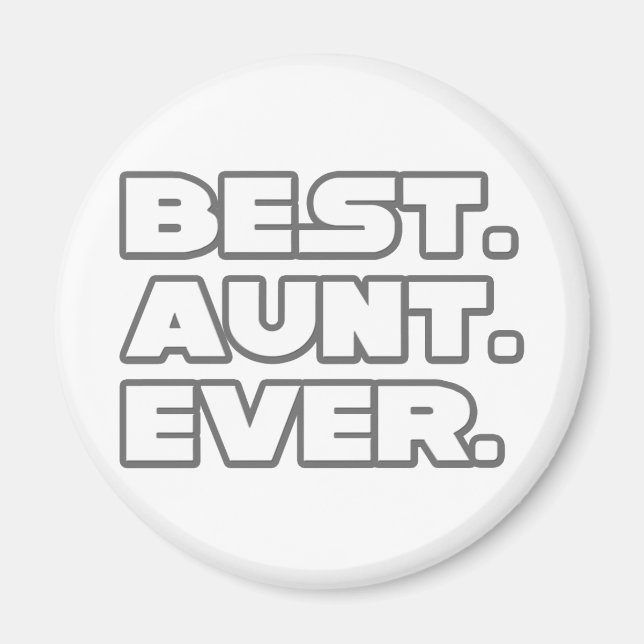 Best Aunt Ever Magnet (Front)