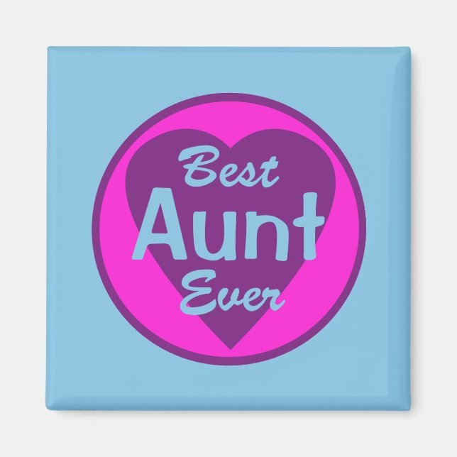 Best Aunt Ever Magnet (Front)