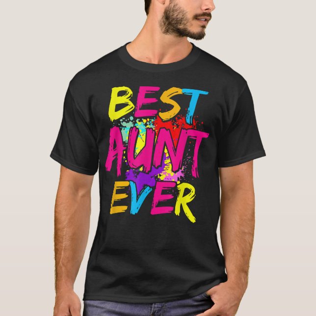 Best Aunt Ever Matching Family Colourful Mothers D T-Shirt (Front)