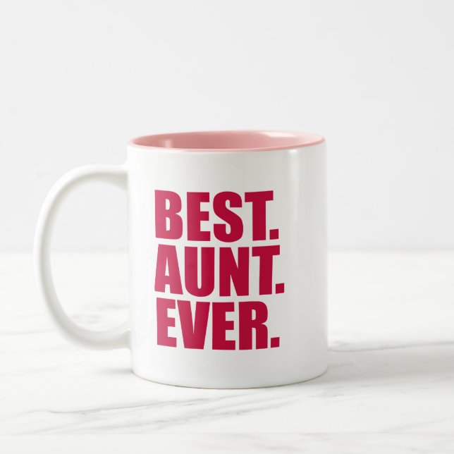 Best. Aunt. Ever. (pink) Two-Tone Coffee Mug (Left)