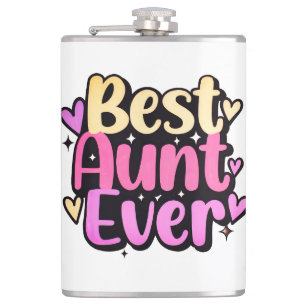 Best Aunt Ever (Style 10) Hip Flask