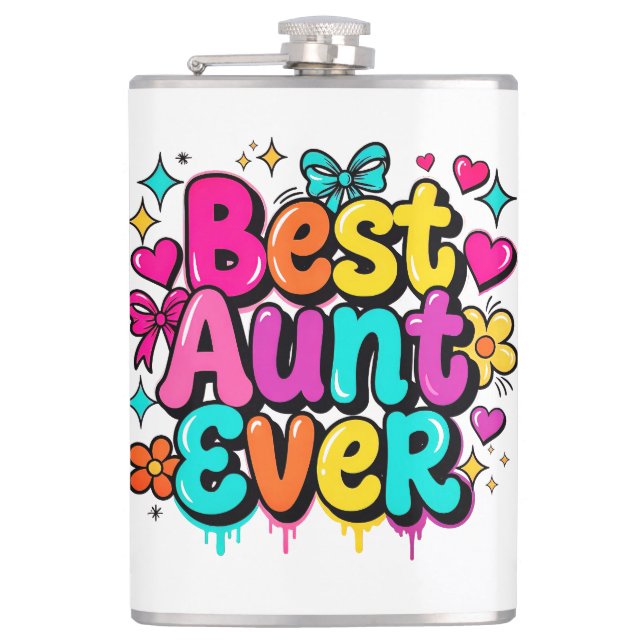 Best Aunt Ever (Style 8) Hip Flask (Front)
