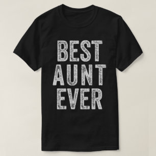 Best Aunt Ever T-Shirt