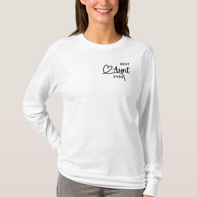 Best Aunt Ever  T-Shirt (Front)