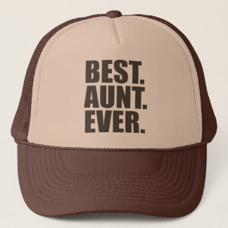 Best. Aunt. Ever. Trucker Hat