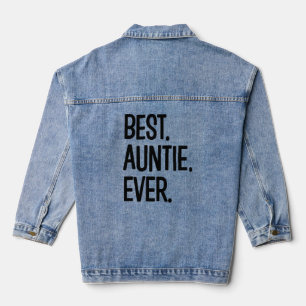 Best Auntie Ever funny women's aunt shirt Denim Jacket