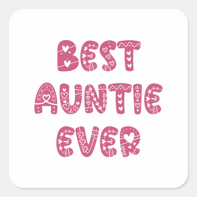 Best Auntie Ever Square Sticker (Front)