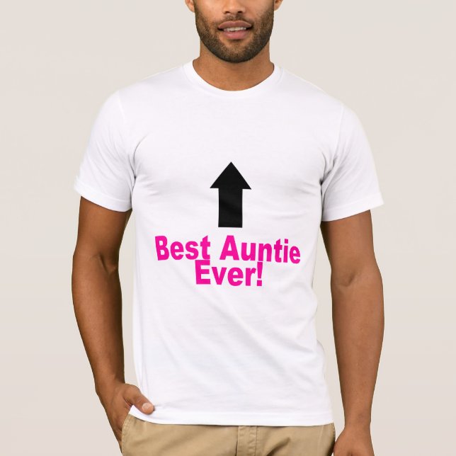 Best Auntie Ever T-Shirt (Front)