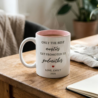 Best Aunties Get Promoted to Godmother Mug