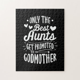 Best Aunts Get Promoted To Godmother Jigsaw Puzzle
