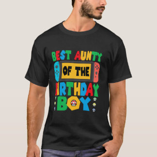 Best Aunty Of The Birthday Boy Game Gaming Dad And T-Shirt