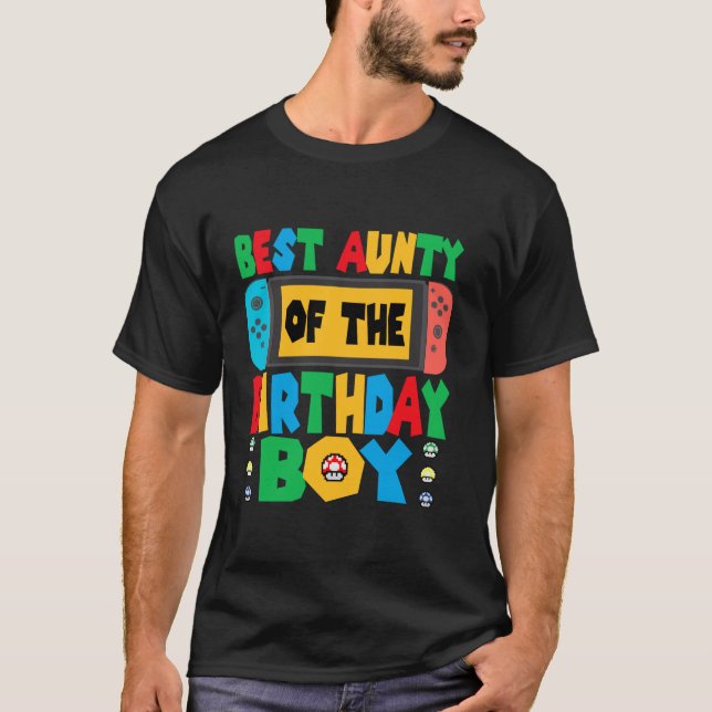 Best Aunty Of The Birthday Boy Game Gaming Dad And T-Shirt (Front)