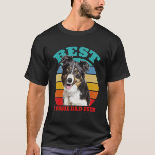best Aussie Dad Ever Australian Shepherd Dog T-Shirt