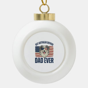 Best Australian Shepherd Dad Ever Patriotic Ceramic Ball Christmas Ornament