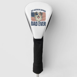 Best Australian Shepherd Dad Ever Patriotic Golf Head Cover