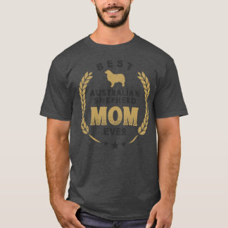 Best Australian Shepherd Mum Ever Cute Aussie Dog  T-Shirt