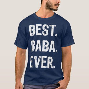 Best Baba Ever Funny Cool T-Shirt