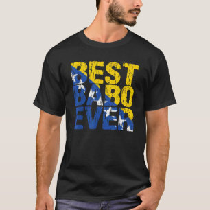 Best Babo Ever Bosnian Dad Father Bosnia Flag Dist T-Shirt