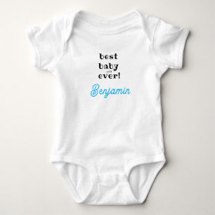 Best Baby Ever, Custom Newborn Gift, Girl, Boy   Bodysuit
