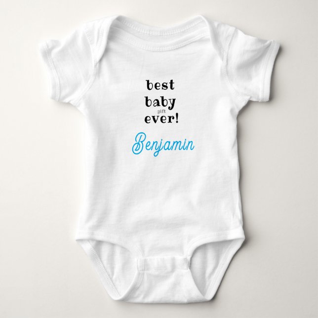 Best Baby Ever, Custom Newborn Gift, Girl, Boy   Bodysuit (Front)