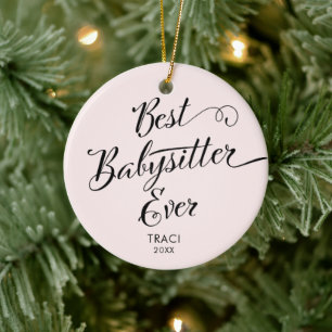 Best Babysitter Ever Modern Calligraphy Custom Ceramic Ornament