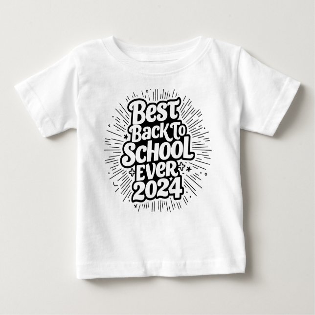 Best Back To School Ever 2024 Design Baby T-Shirt (Front)