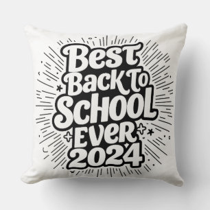 Best Back To School Ever 2024 Design Cushion