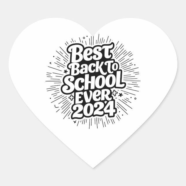 Best Back To School Ever 2024 Design Heart Sticker (Front)