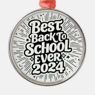 Best Back To School Ever 2024 Design Metal Ornament