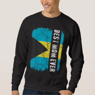 Best Bahamian Mum Ever Bahamas Flag Mother's Day Sweatshirt