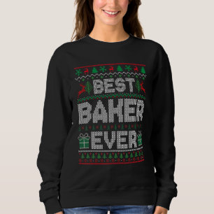 Best Baker Ever Christmas Pajamas Matching Ugly Xm Sweatshirt