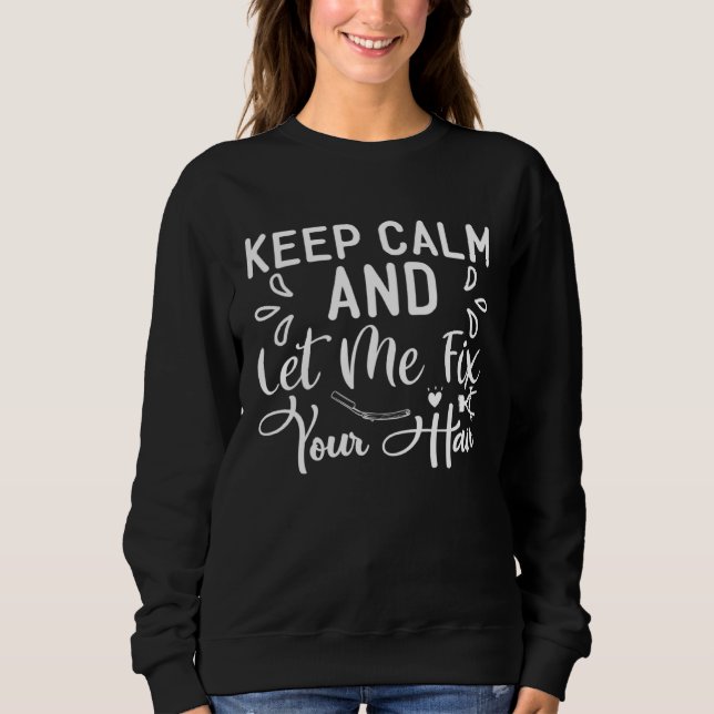 Best Barber Men Women Hairstyling Barbershop Haird Sweatshirt (Front)