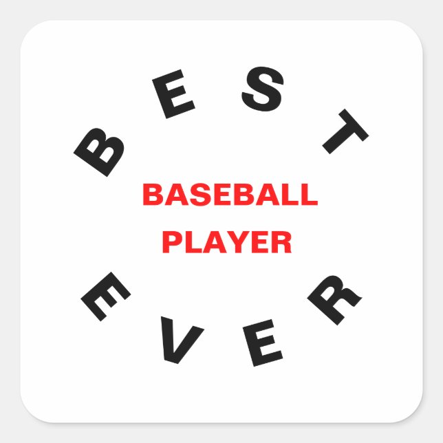 Best Baseball Player Ever Square Sticker (Front)
