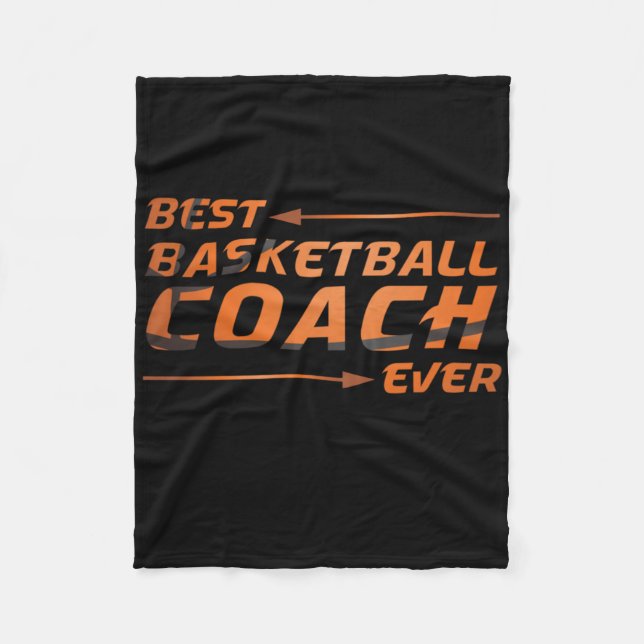 Best Basketball Coach Ever  Fleece Blanket (Front)