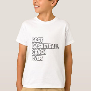 Best Basketball Coach Ever T-Shirt