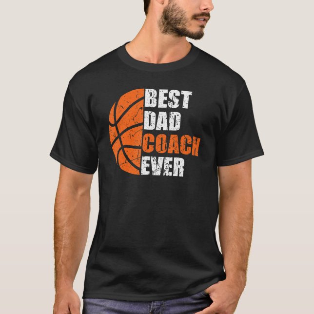 Best Basketball Dad Coach Ever Fathers Day Retro B T-Shirt (Front)