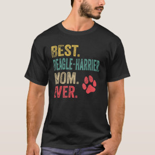 Best Beagle Harrier Mum ever Vintage Mother Dog T-Shirt